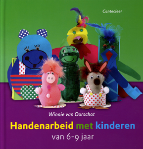 Handenarbeid met kinderen van 6 -9 jaar - 9789021338477 - Winnie van Oorschot