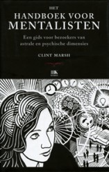 Het Handboek voor mentalisten - 9789021544007 - Clint Marsh