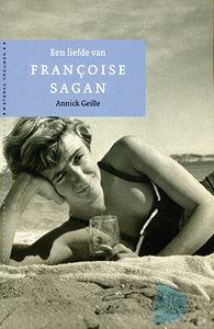 Een liefde van Françoise Sagan - 9789029082358 - Annick Geille