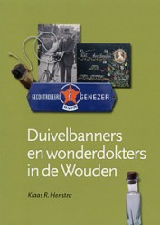 Duivelbanners en wonderdokters in de Wouden - 9789033006463 - Klaas Henstra