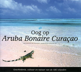 Eye on Aruba Bonaire Curacao - 9789080776234 - Dos Winkel