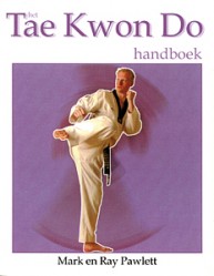 Het Tae Kwon Do handboek - 9789038916637 - Mark Pawlett