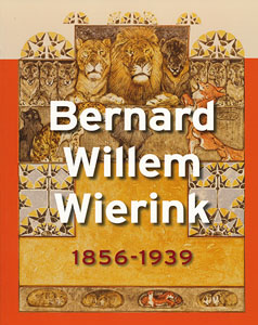 Bernard Willem Wierink 1856-1939 - 9789040085901 - Saskia de Bodt