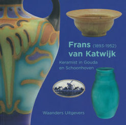 Frans van Katwijk (1893-1952) - 9789040086281 - Leendert de Jonge