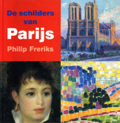 De schilders van Parijs - 9789040087240 - Philip Freriks