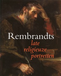 Rembrandts late religieuze portretten - 9789040090684 -  