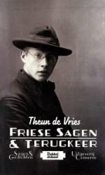 Friese sagen & Terugkeer - 9789054291381 - Theun de Vries