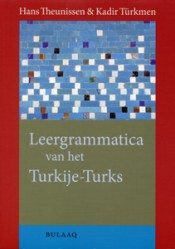 Leergrammatica van het Turkije-Turks - 9789054601111 - Hans Theunissen
