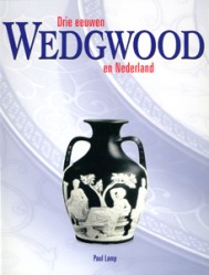 Drie eeuwen Wedgewood en Nederland - 9789055735662 - Paul Lamp