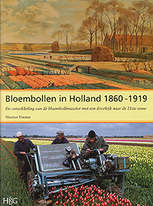 Bloembollen in Holland 1860-1919 - 9789061942108 - Maarten Timmer