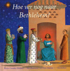 Hoe ver nog naar Bethlehem? - 9789062387885 - Kevin Crossley-Holland