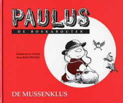 De Mussenklus. Paulus de Boskabouter - 9789064470066 - Jean Dulieu