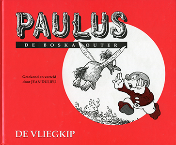 De Vliegkip. Paulus de Boskabouter - 9789064470165 - Jean Dulieu