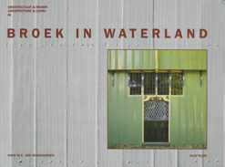Broek in waterland - 9789080830219 - Anne M.C. van Wijngaarden