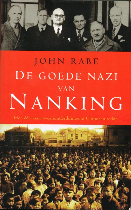De goede nazi van Nanking - 9789023429135 - John Rabe