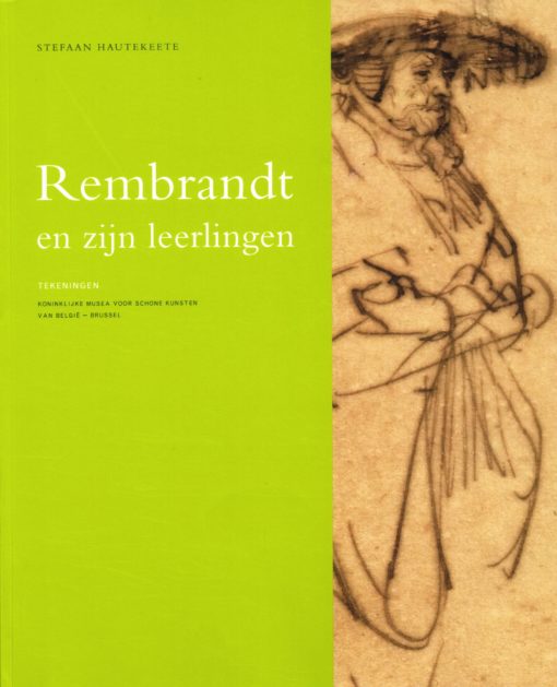 Rembrandt en zijn leerlingen - 9789053495483 - Stefaan Hautekeete