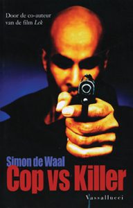 Cop vs Killer - 9789050008037 - Simon de Waal