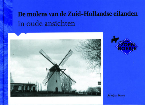 De molens van de Zuid-Hollandse eilanden - 9789028836792 -  