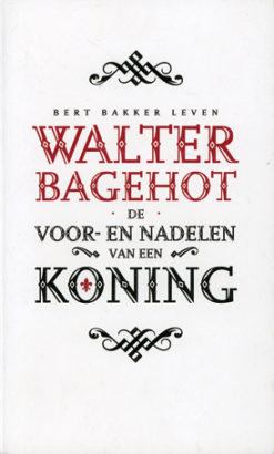 De voor- en nadelen van een koning - 9789035129382 - Walter Bagehot