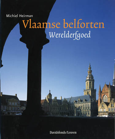 Vlaamse belforten. Werelderfgoed - 9789058262233 - Michiel Heirman