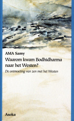 Waarom kwam Bodhidharma naar het Westen? - 9789056700249 -  Samy
