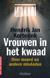 Vrouwen in het kwaad - 9789046806302 - Hendrik Jan Korterink
