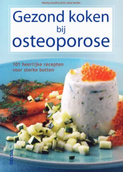 Gezond koken bij osteoporose - 9789044714777 - Marlisa Szwillus