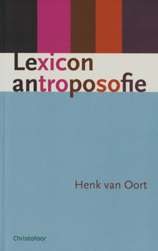 Lexicon antroposofie - 9789060386415 - Henk van Oort