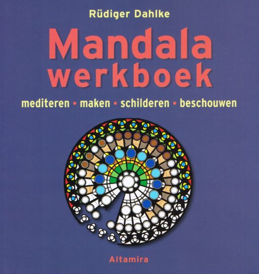 Mandala werkboek - 9789069639628 - Rüdiger Dahlke