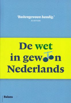 De wet in gewoon Nederlands - 9789460036866 - Douwe Brongers
