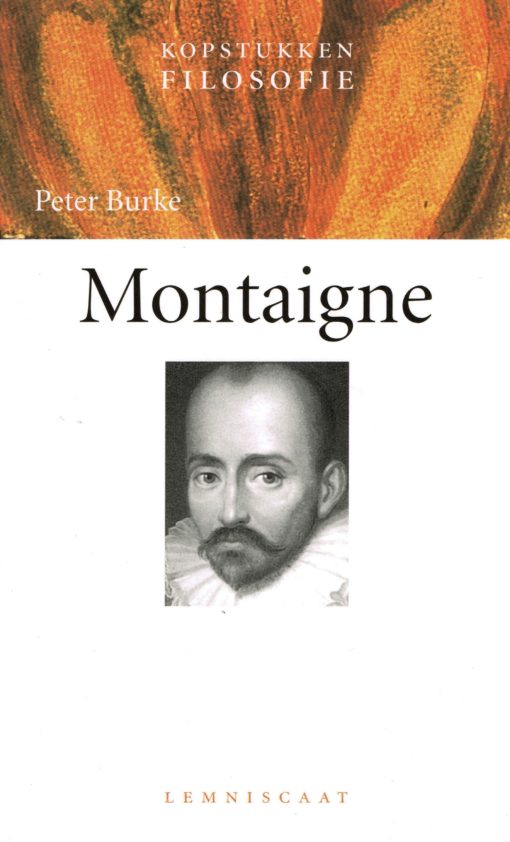 Montaigne - 9789056372323 - Peter Burke