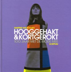 Hooggehakt & kortgerokt - 9789055948918 - Martine van Rooijen