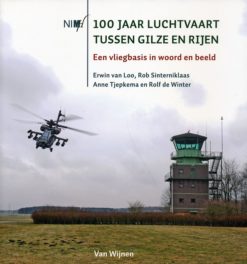 100 Jaar luchtvaart tussen Gilze en Rijen - 9789051943856 - Erwin van Loo