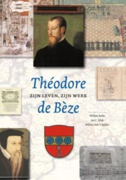 Théordore de Bèze - 9789043517928 - Alain Dufour