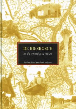 De Biesbosch in de twintigste eeuw - 9789075703474 - Rob Haan