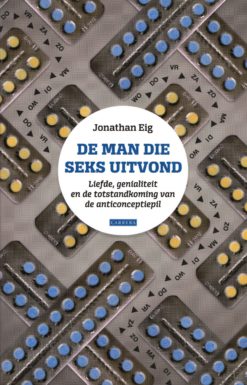 De man die seks uitvond - 9789048821457 - Jonathan Eig