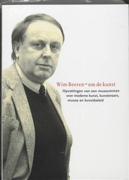 Wim Beeren – Om de kunst - 9789056624316 - Wim Beeren