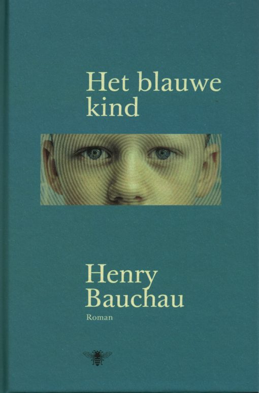 Het blauwe kind - 9789085422600 - Henry Bauchau