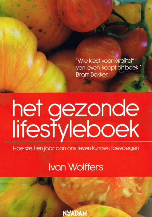Het gezonde lifestyleboek - 9789046813669 - Ivan Wolffers