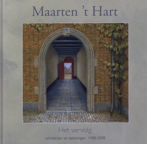 Het vervolg - 9789072736604 - Maarten 't Hart