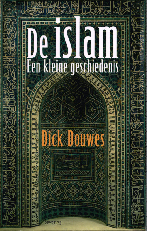 De Islam - 9789035143708 - Dick Douwes