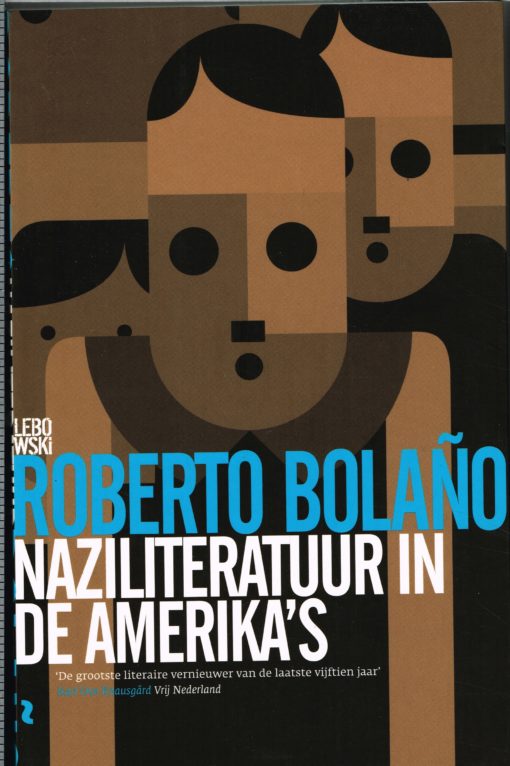 Naziliteratuur in de Amerika’s - 9789048818525 - Roberto Bolaño