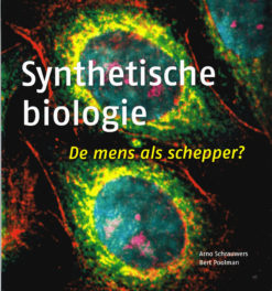 Synthetische biologie - 9789085713814 - Arno Schrauwers