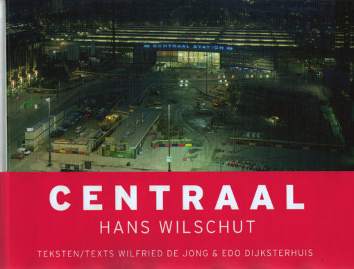 Centraal - 9789490608910 - Hans Wilschut