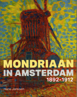 Mondriaan in Amsterdam - 9789068686340 - Hans Janssen