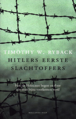 Hitlers eerste slachtoffers - 9789048824304 - Timothy Ryback