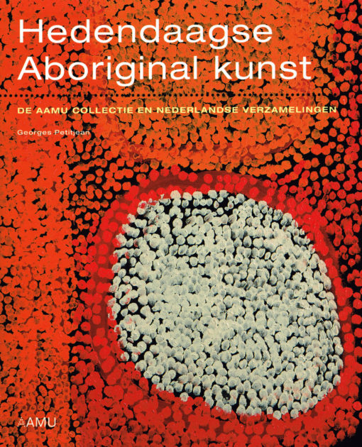 Hedendaagse Aboriginal kunst - 9789053497852 - Georges Petitjean