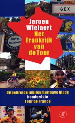 Het Frankrijk van de Tour - 9789029587310 - Jeroen Wielaert