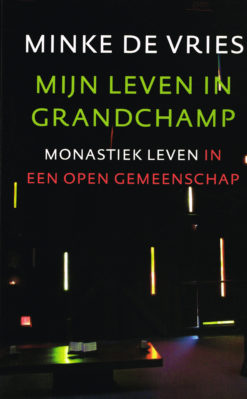 Mijn leven in Grandchamp - 9789043526036 - Minke de Vries