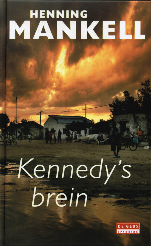 Kennedy’s brein - 9789044513356 - Henning Mankell
